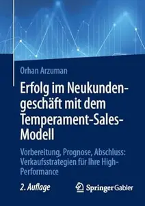 Erfolg im Neukundengeschäft mit dem Temperament-Sales-Modell, 2.Auflage