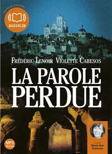 Frédéric Lenoir, "La parole perdue"