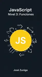 JavaScript desde Cero: Funciones (Spanish Edition)