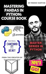 Mastering Pandas in Python: Course Book (Master Python)
