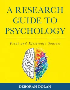 A Research Guide to Psychology: Print and Electronic Sources