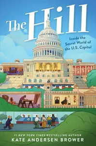 The Hill: Inside The Secret World Of The U.S. Capitol