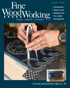 Fine Woodworking - March-Aprile 2025