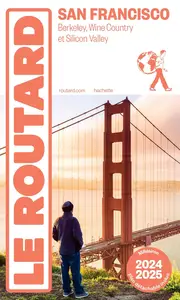 Guide du Routard San Francisco 2024/2025 - Collectif