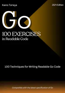 100 Techniques for Writing Readable Code in Go: Go Readable Code 100 Knock