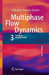 Multiphase Flow Dynamics 3: Thermal Interactions