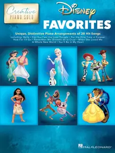 Disney Favorites: Unique, Distinctive Piano Arrangements of 20 Hit Songs (Creative Piano Solo)