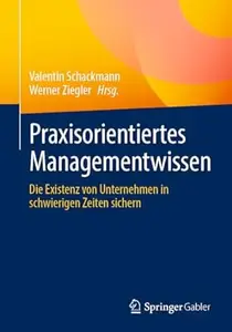Praxisorientiertes Managementwissen