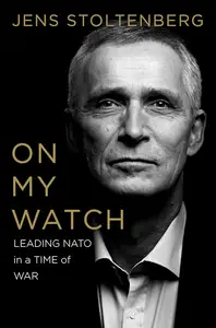 On My Watch: Leading NATO in a Time of War, US Edition