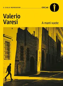 Valerio Varesi - A mani vuote