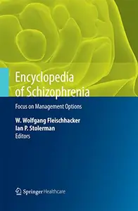 Encyclopedia of Schizophrenia: Focus on Management Options (Repost)