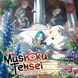 Mushoku Tensei: Redundant Reincarnation