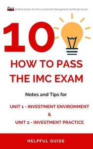 How to pass the IMC Exam: Your Step-by-Step Companion for Mastering the Investment Management Certificate