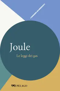 Joule - Le leggi dei gas - AA. VV.