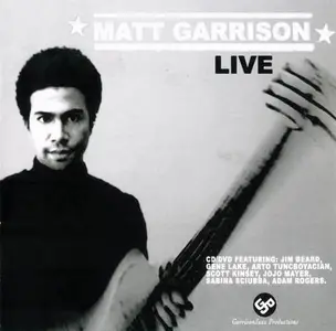 Matt Garrison - Matt Garrison Live (2004)