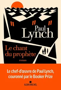 Paul Lynch, "Le chant du prophète"