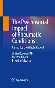 The Psychosocial Impact of Rheumatic Conditions: Caring for the Whole Patient