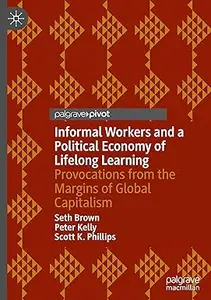 Informal Workers and a Political Economy of Lifelong Learning