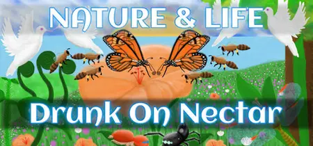 Nature And Life Drunk On Nectar (2025)