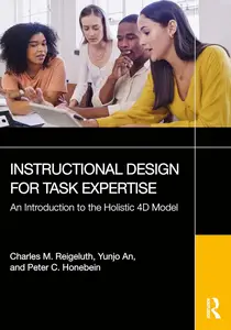 Instructional Design for Task Expertise: An Introduction to the Holistic 4D Model