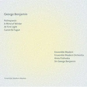 Ensemble Modern Orchestra, Anna Prohaska & Sir George Benjamin - George Benjamin - Ensemble Modern (Live) (2024) [24/48]