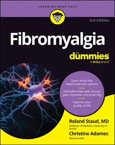 Fibromyalgia For Dummies, 3rd Edition