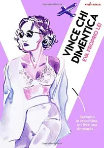 Vince chi dimentica 01 - Eva proprio lei (Red Naima 2019-08)