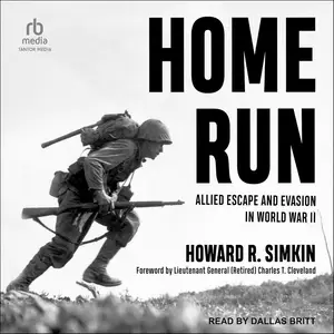 Home Run: Allied Escape and Evasion in World War II