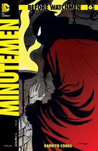 Before Watchmen Minutemen Limited Series 6 of 6 Mar 2013 SCAN Comic eBook