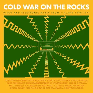 VA - Cold War On The Rocks: Disco And Electronic Music From Finland 1980-1991 (2019)