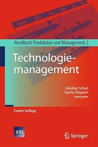 Technologiemanagement: Handbuch Produktion und Management 2