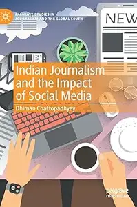 Indian Journalism and the Impact of Social Media