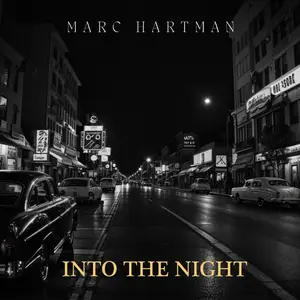Marc Hartman - Into The Night (2024) [Official Digital Download]