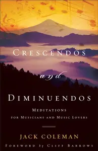 «Crescendos and Diminuendos» by Jack Coleman