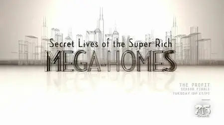 CNBC - Secret Lives of the Super Rich Mega Homes (2013)