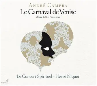 Hervé Niquet, Le Concert Spirituel - André Campra: Le Carnaval de Venise (2011)