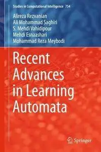 Recent Advances in Learning Automata (Studies in Computational Intelligence) [Repost]