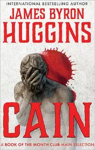 «Cain» by James Byron Huggins