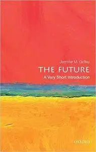The Future: A Very Short Introduction