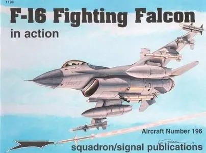 F-16 Fighting Falcon in Action (Squadron Signal 1196) (Repost)