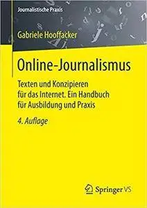 Online-Journalismus: Texten und Konzipieren für das Internet. Ein Handbuch für Ausbildung und Praxis (4th Edition)
