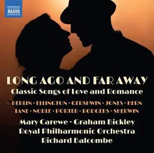 Mary Carewe, Graham Bickley, Royal Philharmonic Orchestra & Richard Balcombe - Long Ago and Far Away (2021)