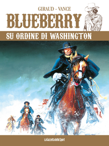 Blueberry - Volume 30 - Su Ordine Di Washington