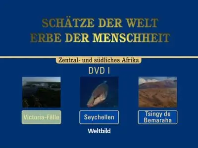 Schätze der Welt - Erbe der Menschheit: Zentral- und Südafrika