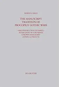 The Manuscript Tradition of Procopius' Gothic Wars