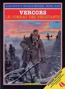 Vercors - Le Combat des Résistants