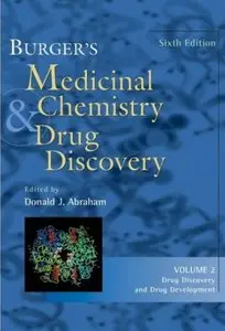 Burger's Medicinal Chemistry and Drug Discovery, Drug Discovery and Drug Development (Volume 2) (repost)