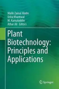 Plant Biotechnology: Principles and Applications [Repost]