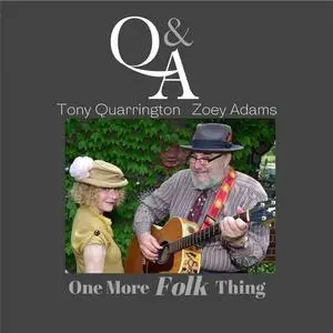 Q&A, Tony Quarrington & Zoey Adams - One More Folk Thing (2020) [Official Digital Download 24/96]