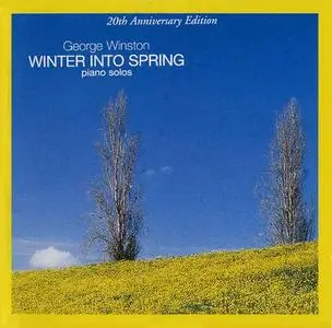 George Winston - Winter Into Spring: 20th Anniversary Edition (2002)